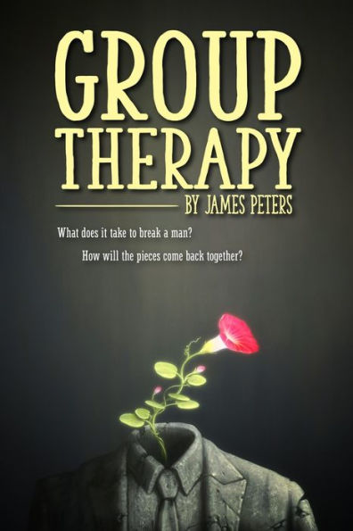 Group Therapy: What does it take to break a man? How will the pieces come back together?