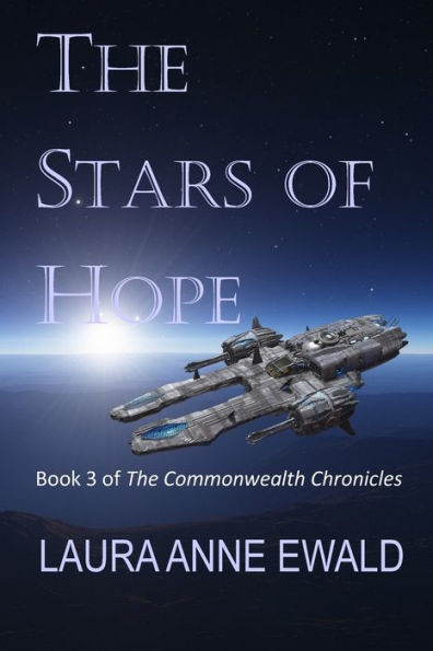 The Stars of Hope: Book 3 of the Commonwealth Chronicles