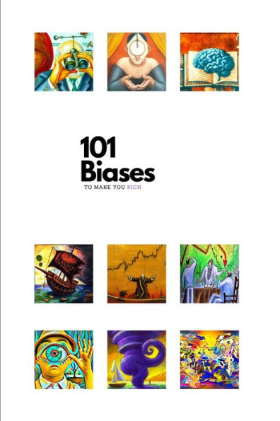 101 Biases to Make You Rich