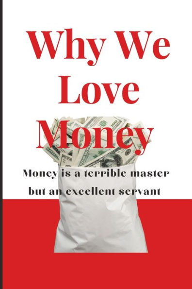Why We Love Money