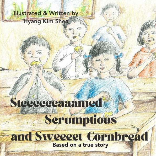 Steeeeeeaaamed, Scrumptious, and Sweeeet Cornbread