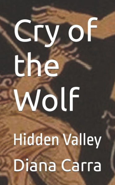 Cry of the Wolf: Hidden Valley