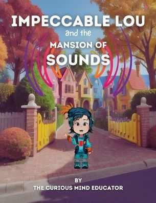Impeccable Lou and the Mansion of Sounds: Phoneme Segmentation Fluency:
