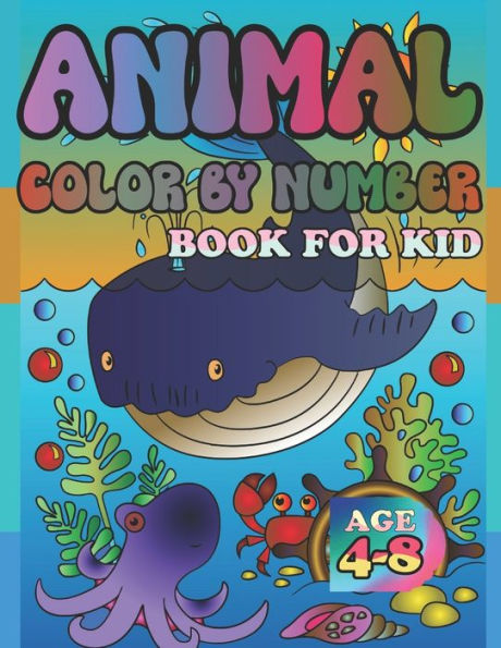 ANIMAL COLOR BY NUMBER BOOK FOR KID AGE 4-8