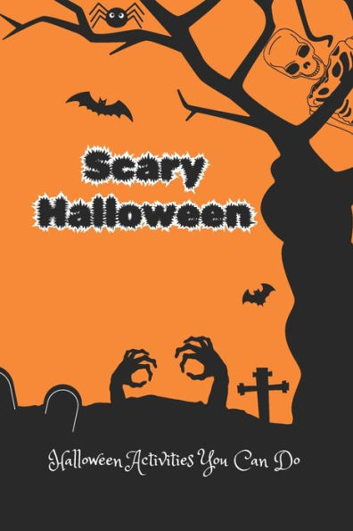 Scary Halloween: Halloween Activities You Can Do : Children's Halloween Activity Book