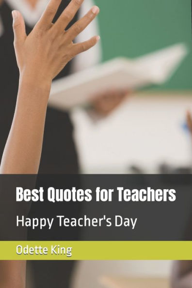 Barnes and Noble Best Quotes for Teachers: Happy Teacher's Day