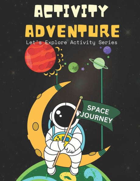 Activity Adventure: Space Journey