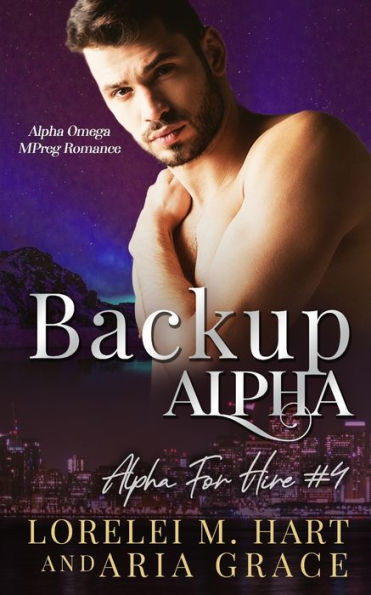 Backup Alpha: Alpha Omega MPreg Romance