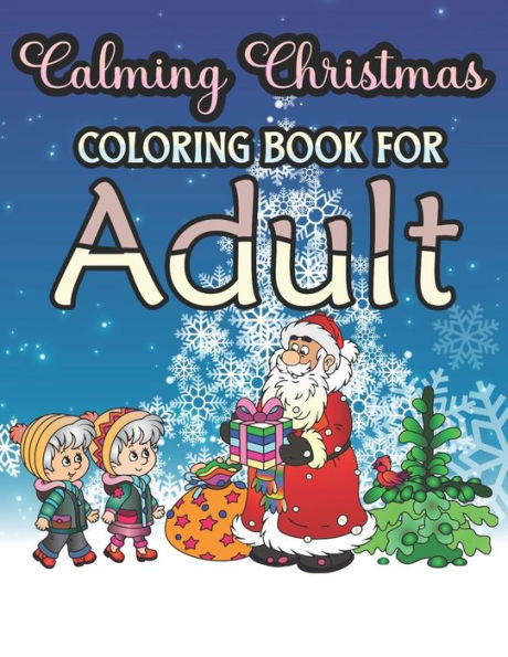 CALMING CHRISTMAS COLORING BOOK FOR ADULT