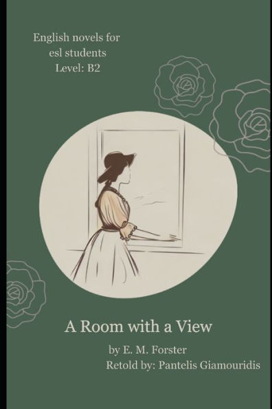 A Room with a View (Retold): English Stories for ESL Students, Level B2