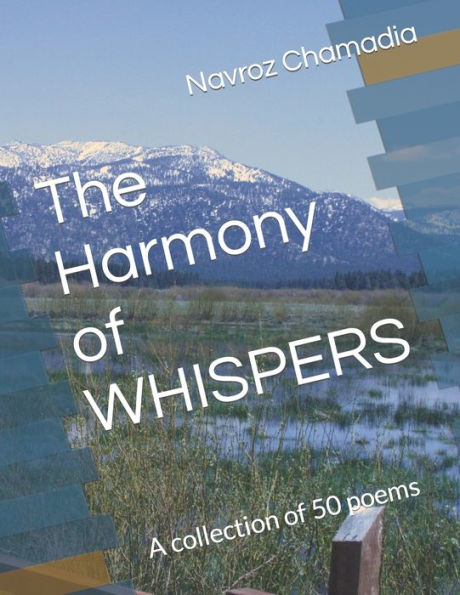 The Harmony of WHISPERS: A collection of 50 poems