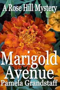 Title: Marigold Avenue, Author: Pamela Grandstaff