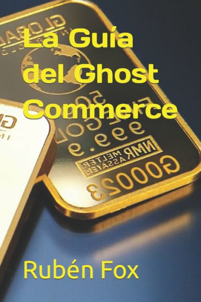 La Guía del Ghost Commerce