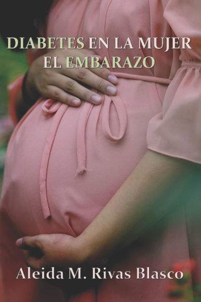 Diabetes en la mujer: El embarazo