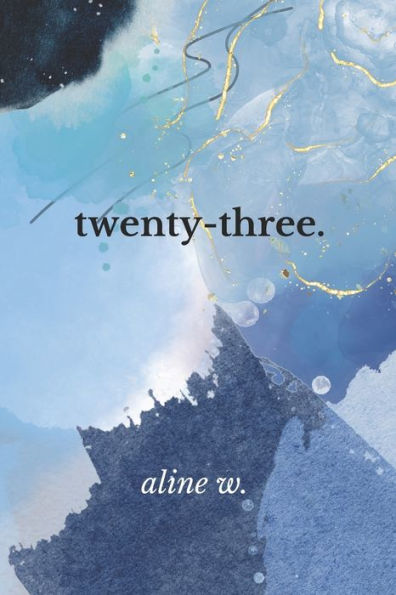 twenty-three.: poems for the early twenties