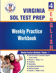 Virginia(SOL) : 4th Grade ELA Test Prep : Weekly Practice Work Book , Volume 1