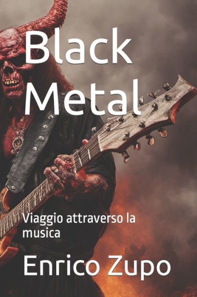 Black Metal: Viaggio attraverso la musica
