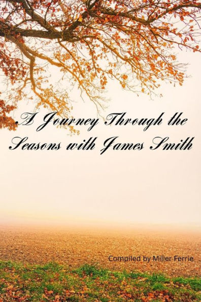 A Journey Through the Seasons with James Smith