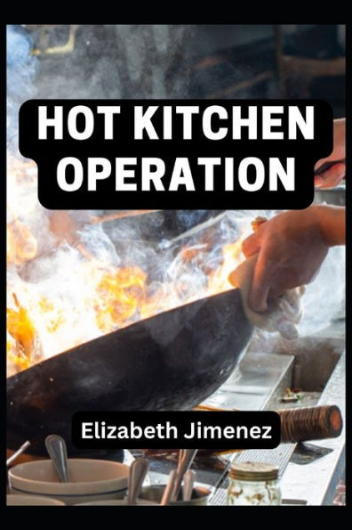 Hot Kitchen Operation