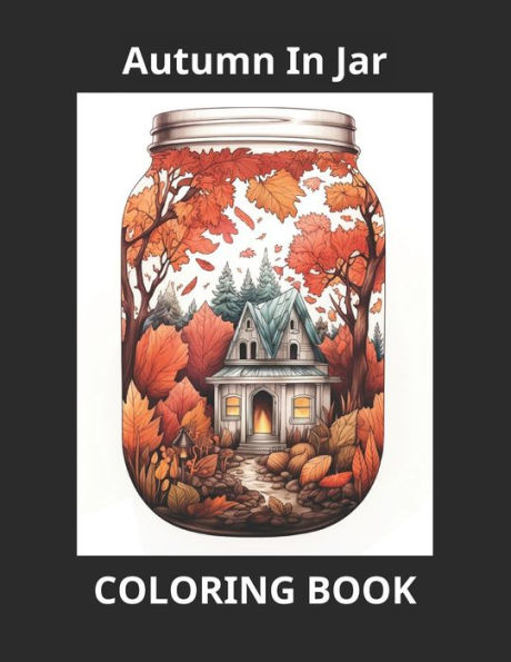 Autumn in a Jar: A Coloring Adventure