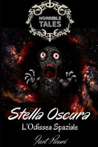 Title: Stella Oscura: l'Odissea Spaziale, Author: Iart Pienri