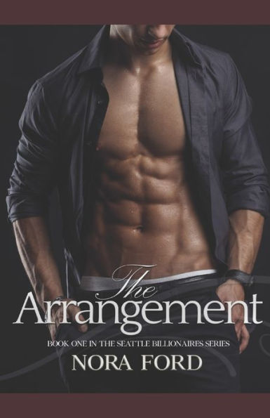 The Arrangement: Book one in the Seattle Billionaires Series