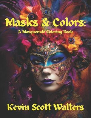 Masks & Colors: A Masquerade Coloring Book