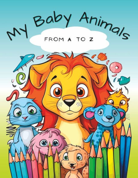 My Baby Animals - From A to Z