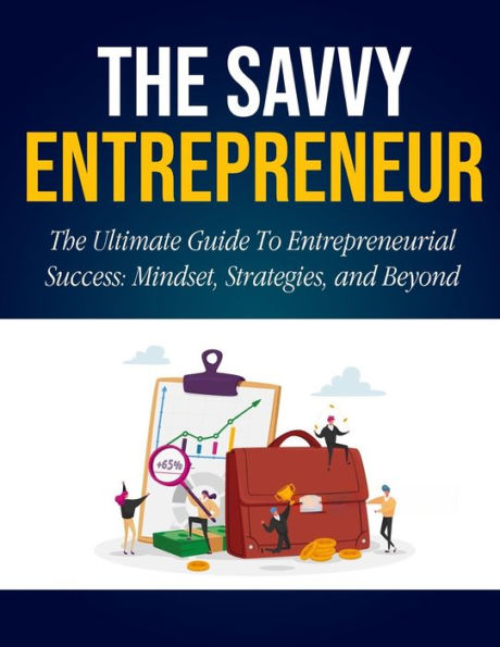 The Savvy Entrepreneur