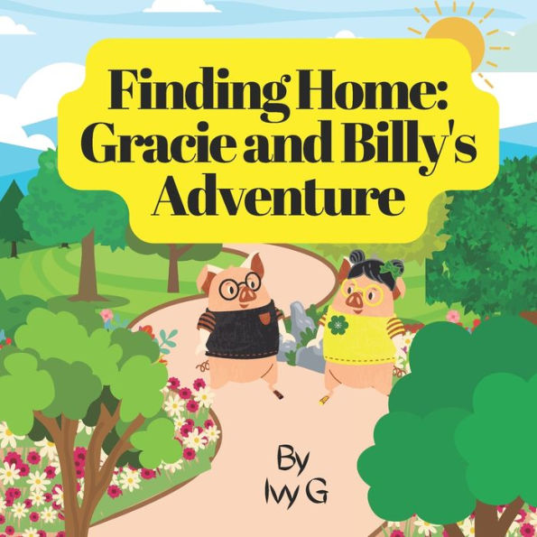 Finding Home: Gracie And Billy's Adventure