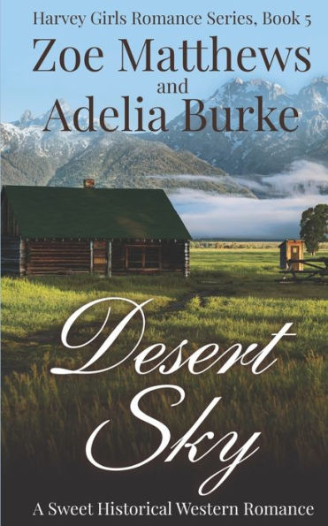 Desert Sky: A Sweet Historical Western Romance