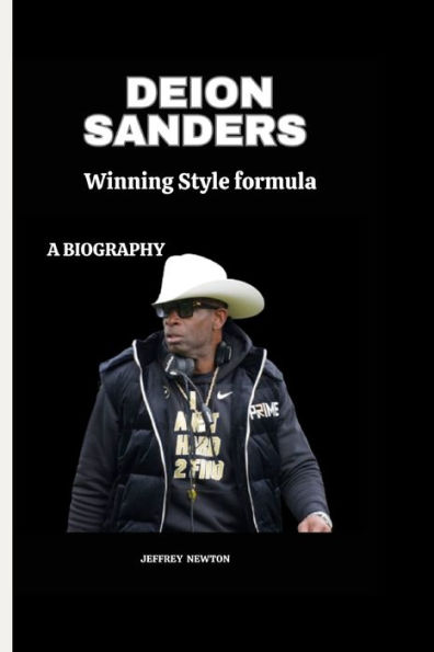 Deion Sanders: Winning Style Formula