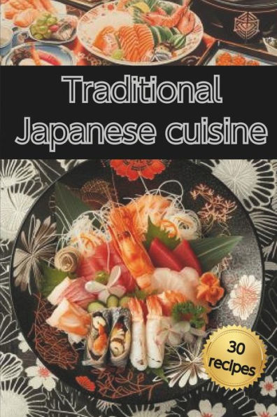 traditional japanese cuisine: the best recipes