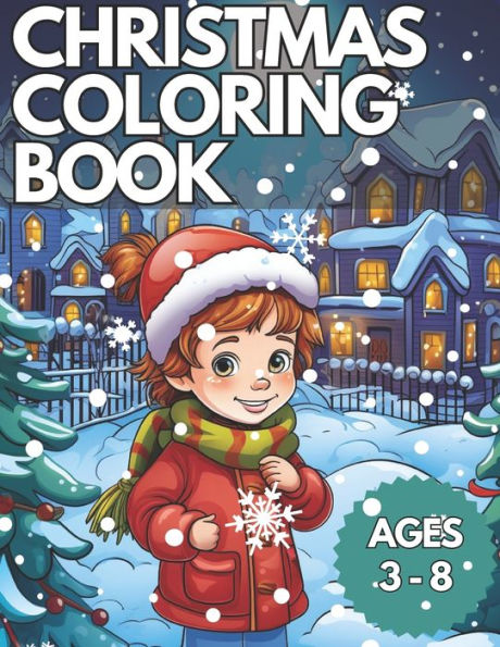 Christmas Coloring Book: Christmas Coloring Book For Kids