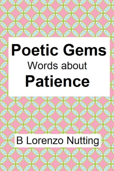 Poetic Gems: Word about Patience: