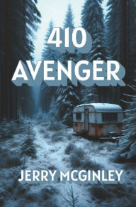 Title: 410 Avenger: A Donegal/Sommers Mystery, Author: Jerry McGinley