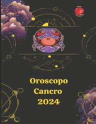 Title: CANCRO OROSCOPO 2024, Author: Angeline Rubi