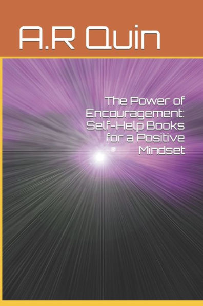 The Power of Encouragement: Self-Help Books for a Positive Mindset