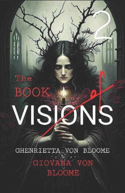 The BOOK of VISIONS 2: Collection of Original Horror Stories and Dark ...