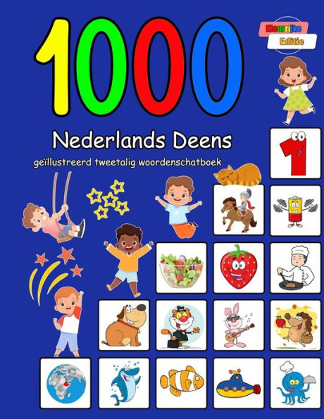 1000 Nederlands Deens geïllustreerd tweetalig woordenschatboek: Kleurrijke editie