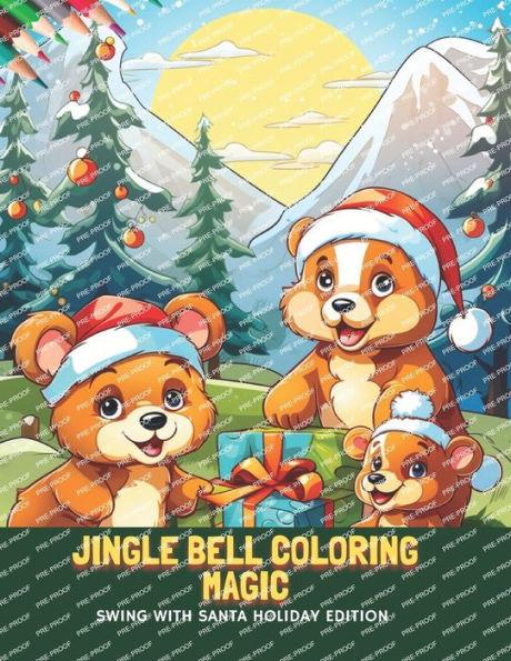 Jingle Bell Coloring Magic: Swing with Santa Holiday Edition, 50 Pages, 8.5 x11 inches