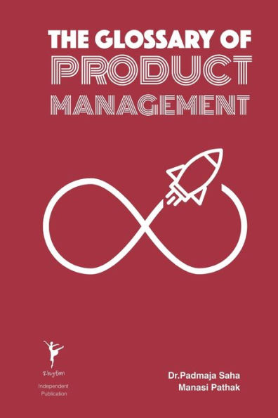 The Glossary of Product Management