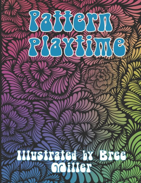 Pattern Playtime: A Coloring Adventure