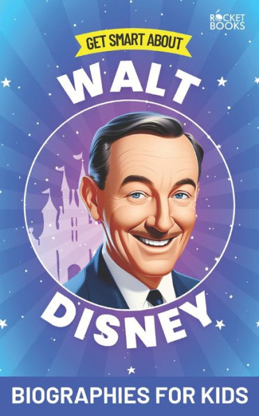 Walt's Imagination: The Life of Walt Disney