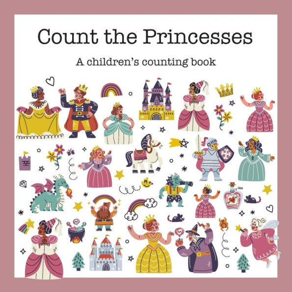 Count the Princesses: A Children's Counting Book