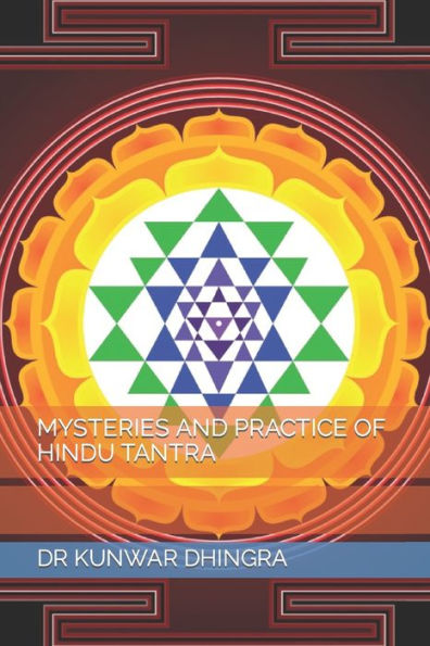 MYSTERIES AND PRACTICE OF HINDU TANTRA