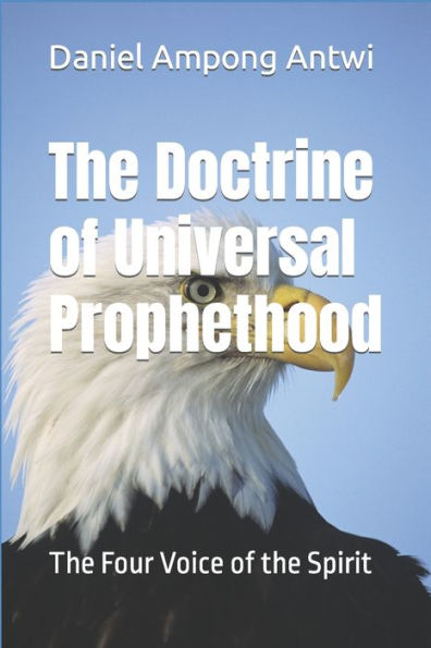 The Doctrine of Universal Prophethood: The Four Voice of the Spirit