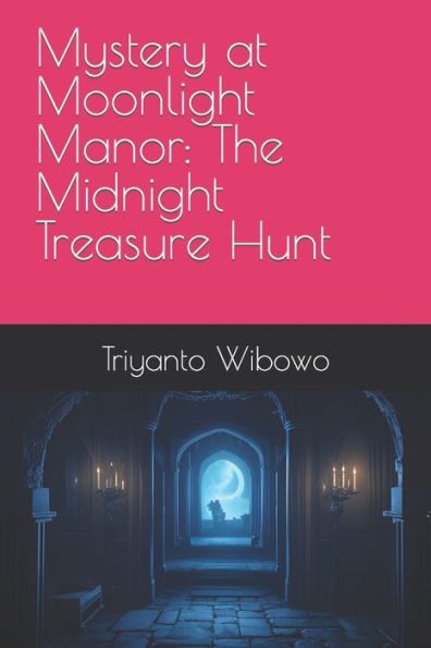 Mystery at Moonlight Manor: The Midnight Treasure Hunt