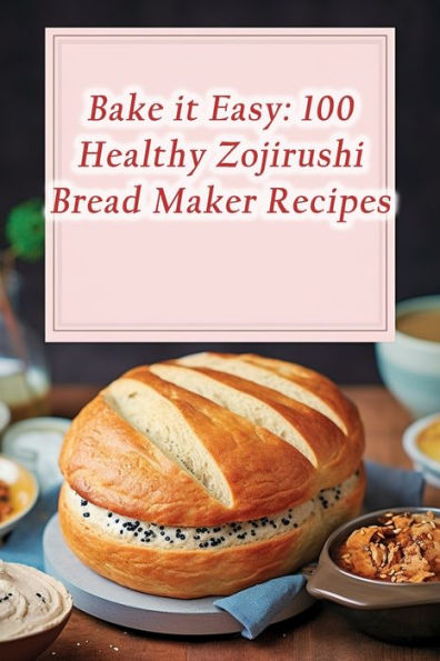 easy bake bread maker