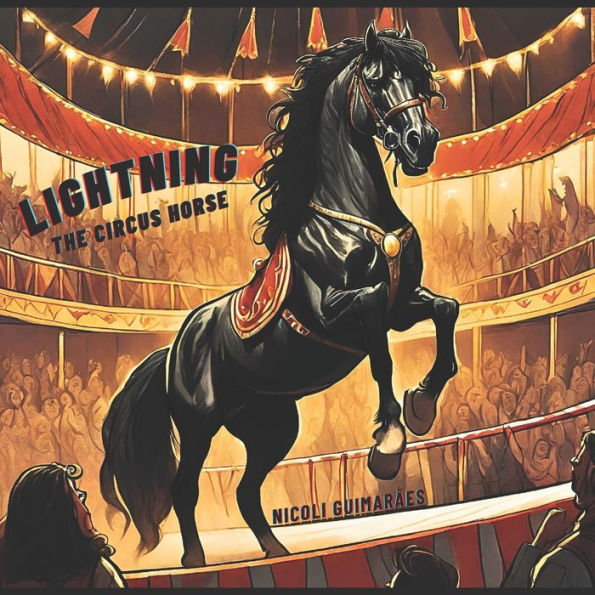 Lightning: The Circus Horse